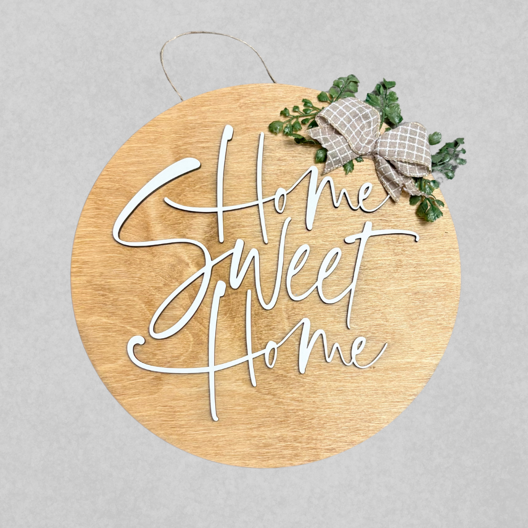 Home Sweet Home door hanger locally made for SD Gift Co closing baskets.